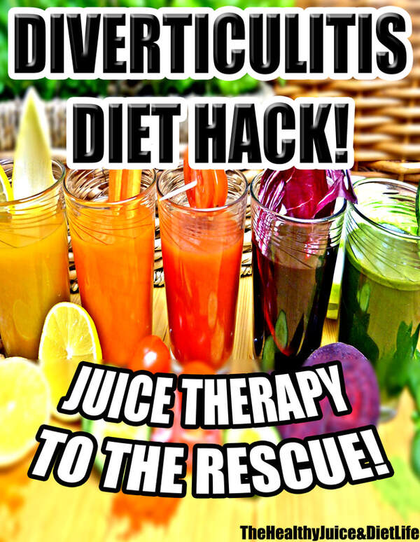 Diverticulitis Diet Hack Smoothie and Juice Therapy