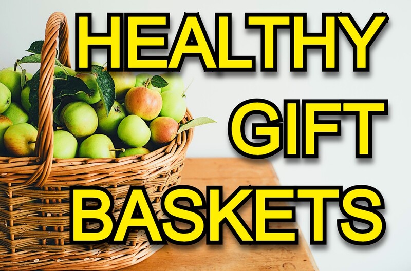 Healthy Gift Baskets Gift Guide