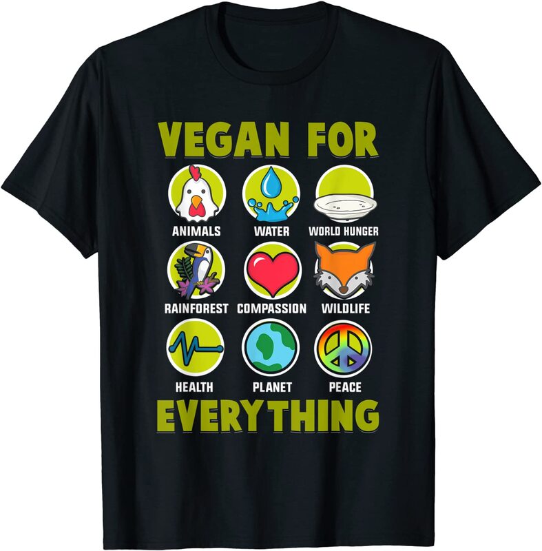 Vegan for Everything T-Shirt
